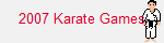 2007 Karate Games