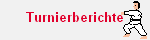 Turnierberichte
