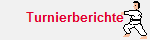 Turnierberichte