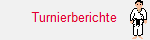 Turnierberichte